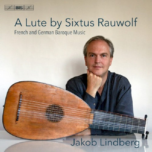Lindberg, Jakob - A lute by sixtus rauwolf (.. Rauwolf, Super Audio CD CD)