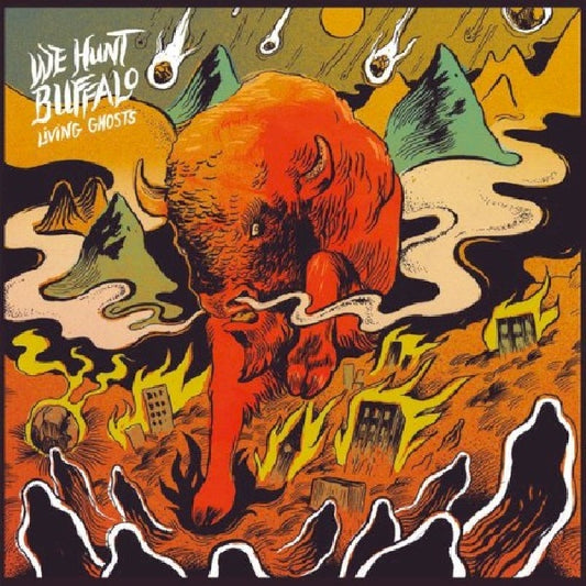 We Hunt Buffalo - Living ghosts (CD)