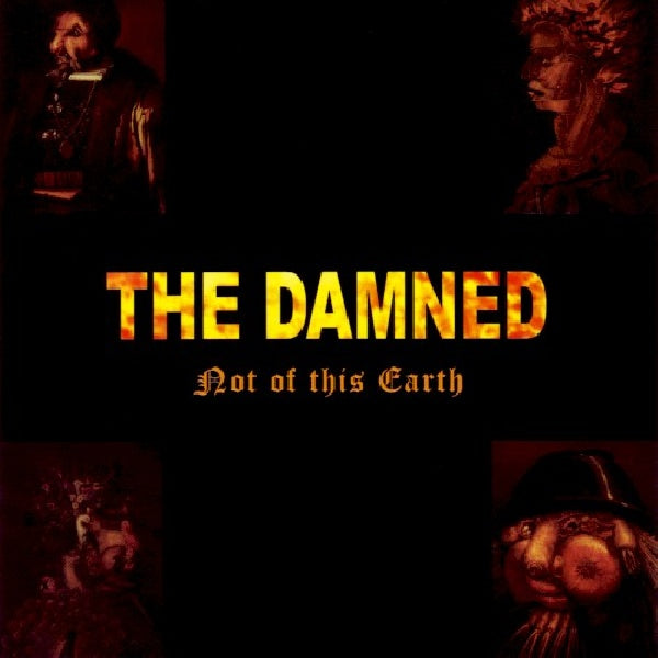 Damned - Not of this earth (Incl. All the Ori. Members Feat Glen Matlock(Sex Pistol CD)