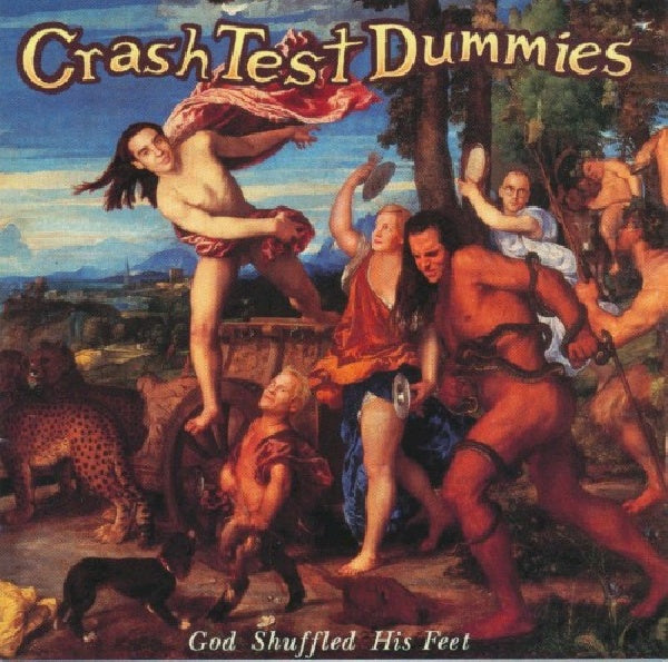 Crash Test Dummies - God shuffled his feet (CD)