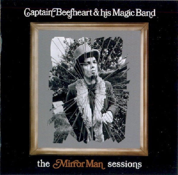 Captain Beefheart & His Magic Band - Mirror man sessions (.. Sessions // Incl. Bonus Tracks, Remastered CD)