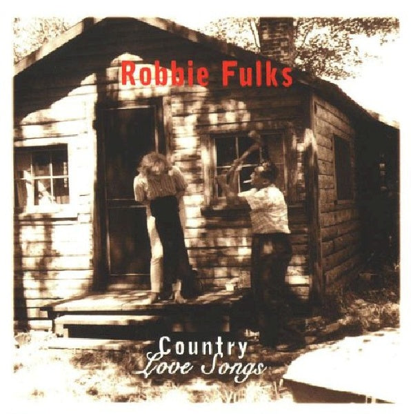 Robbie Fulks - Country love songs (CD)