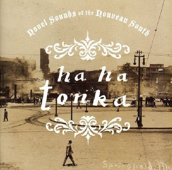 Ha Ha Tonka - Novel sounds of the nouveau south (CD)