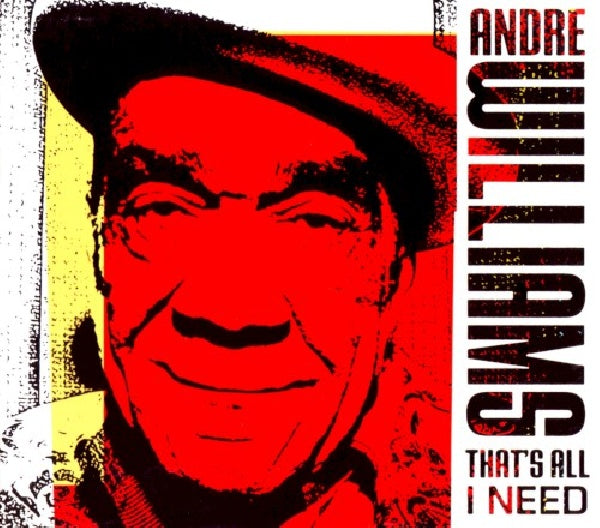 Andre Williams - That's all i need (Psychedelic Soulrock Freak Outs, Jams &Hypnotic Grooves CD)