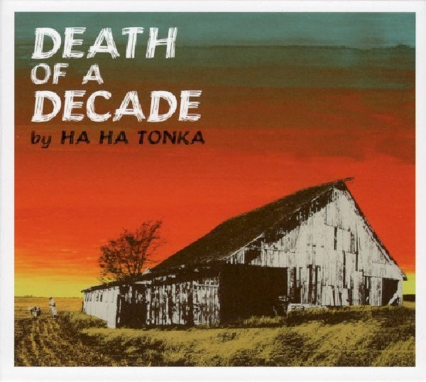 Ha Ha Tonka - Death of a decade (CD)