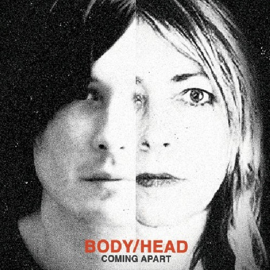 Body/head - Coming apart (= Kim Gordon & Bill Nace CD)