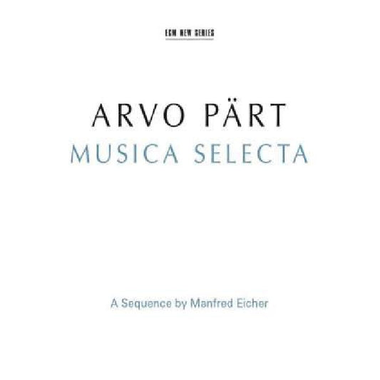 A. Part - Musica selecta (Kremer/Jarrett/the Hilliard Ensemble/Kaljuste/ + CD)
