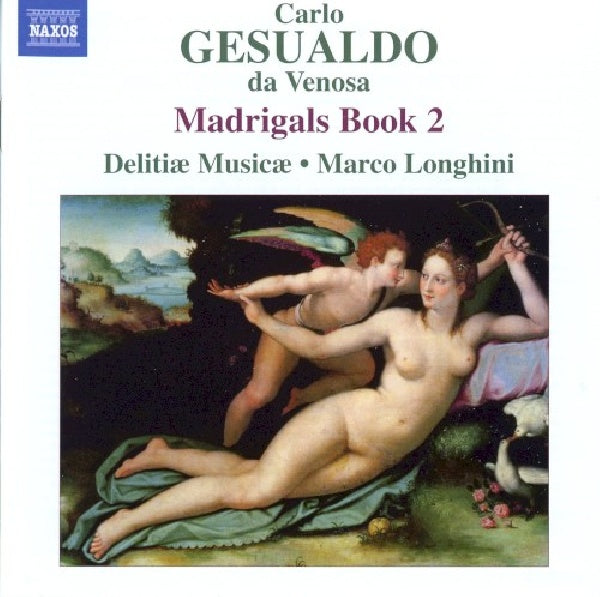 C. Gesualdo - Madrigals book 2 (Delitiae Musicae/M.Longhini CD)