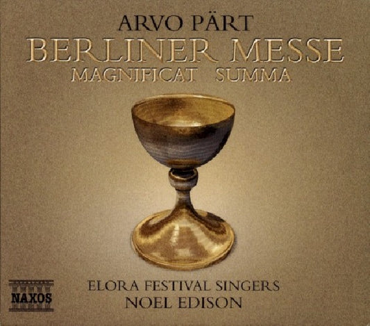 A. Part - Berliner messe (Elora Festival Singers CD)
