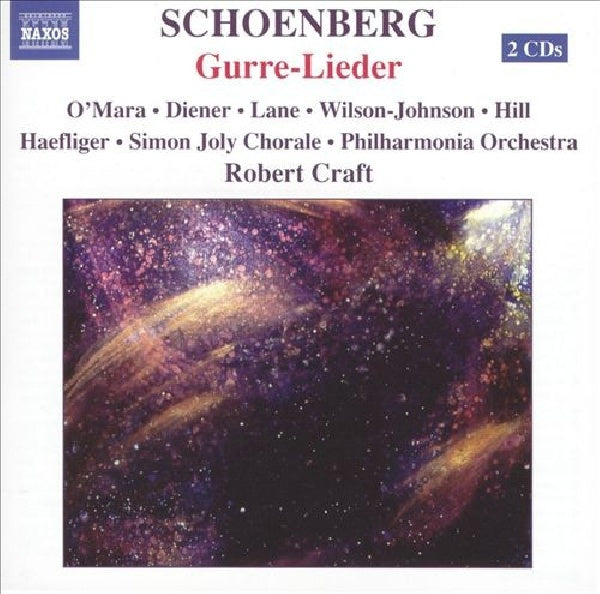Craft/o'mara/diener/lane/hill/ - Gurre-lieder (Simon Jolly Chorale CD)