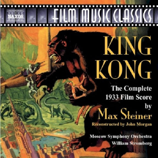 Max Steiner - King kong (Moscow S.O./William T.Stromberg CD)