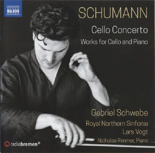 Robert Schumann - Cello concerto (Royal Northern Sinfonia/Lars Vogt/Gabriel Schwabe CD)
