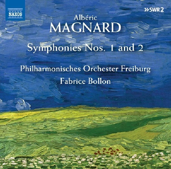 A. Magnard - Symphonies nos.1 and 2 (P.O. Freiburg/Fabrice Bollon CD)