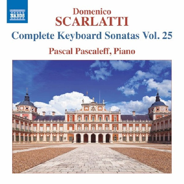 Domenico Scarlatti - Complete keyboard sonatas vol.25 (.. Sonatas Vol.25 / Pascal Pascaleff CD)