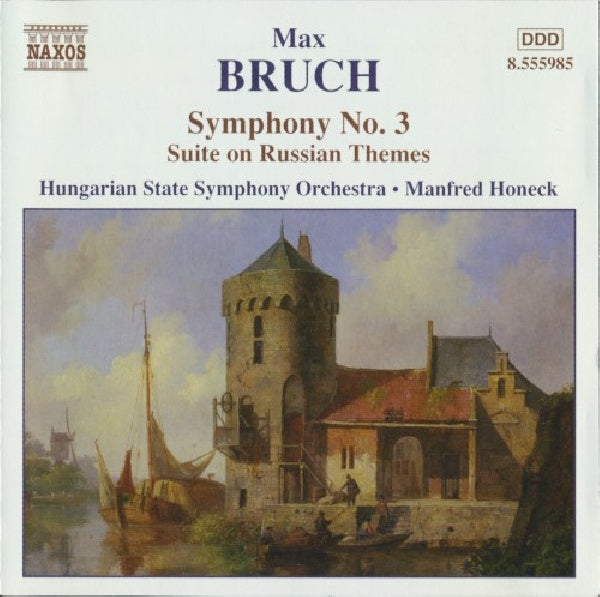 M. Bruch - Symphony no.3 (Hungarian State Orchestra/Manfred Honeck CD)