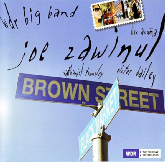 Joe Zawinul /wdr Big Band - Brown street (Ft.Victor Bailey, Wdr Big Band, Nathaniel Townsley A.O. CD)