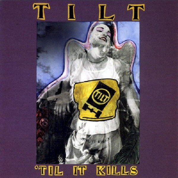 Tilt - Til it kills (CD)