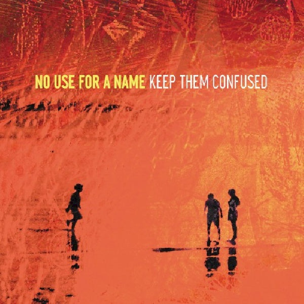No Use For A Name - Keep them confused (CD)