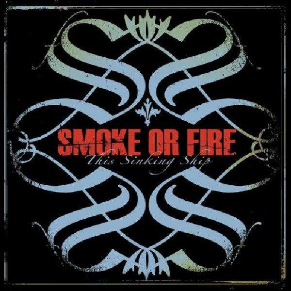 Smoke Or Fire - This sinking ship (CD)