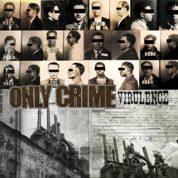 Only Crime - Virulence (Ft. Members of Black Flag/Gwar/Bane CD)
