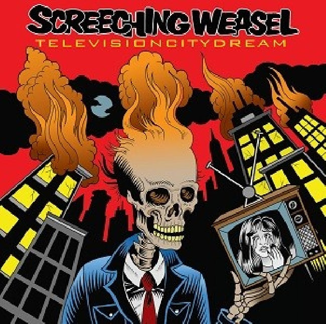 Screeching Weasel - Television city dream (Reissue W/Bonus Tracks & New Artwork CD)