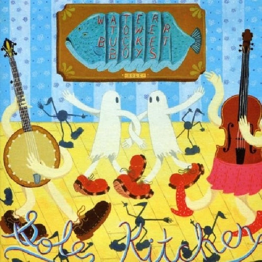 Water Tower Bucket Boys - Sole kitchen (Hard Edge Folk CD)