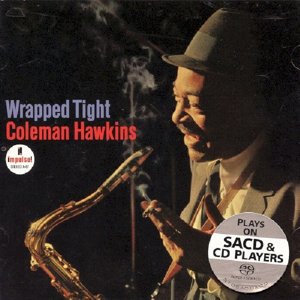 Coleman Hawkins - Wrapped tight (Hybrid Stereo Sacd, Super Audio CD CD)