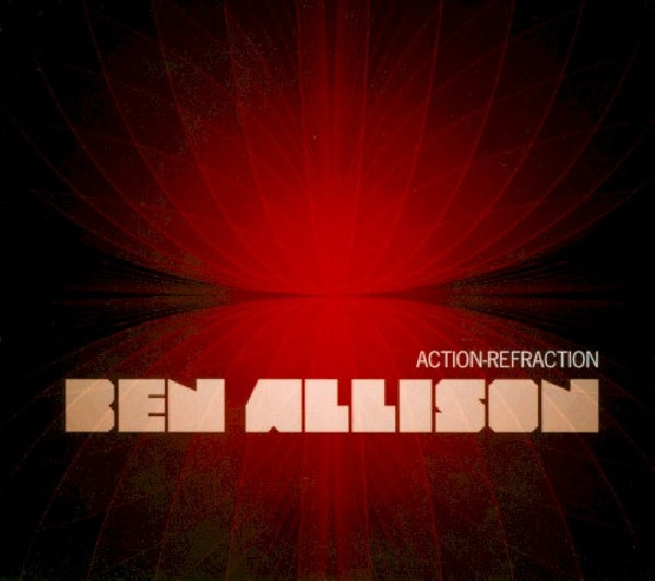 Ben Allison - Action-refraction (Covers of Pj Harvey/Donny Hathaway/Neil Young/& Others CD)