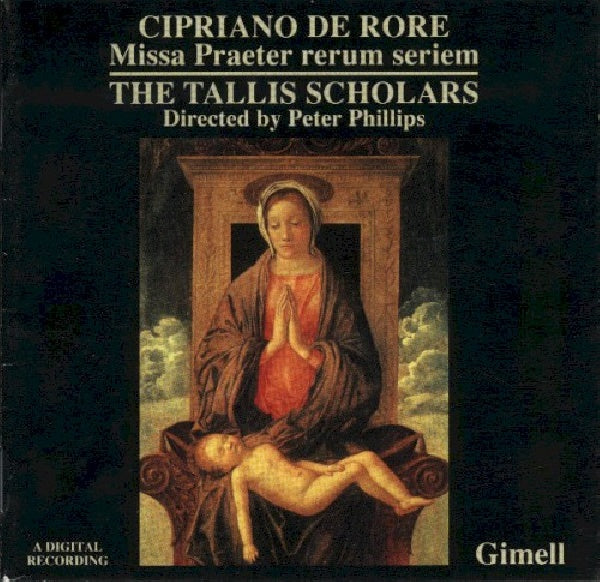 C. De Rore - Missa praeter rerum serie (W/Tallis Scholars, Peter Phillips CD)