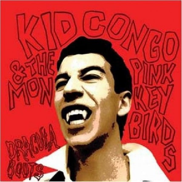 Kid Congo & The Pink - Dracula boots (CD)
