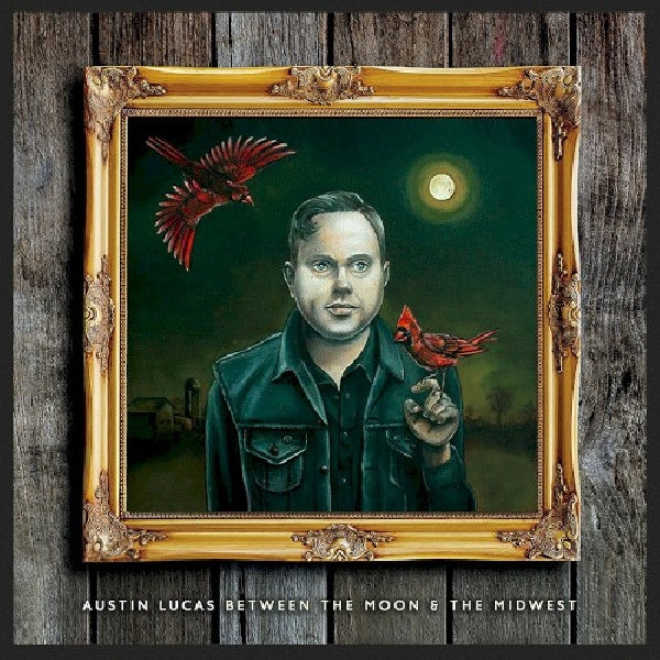 Austin Lucas - Between the moon & the midwest (CD)