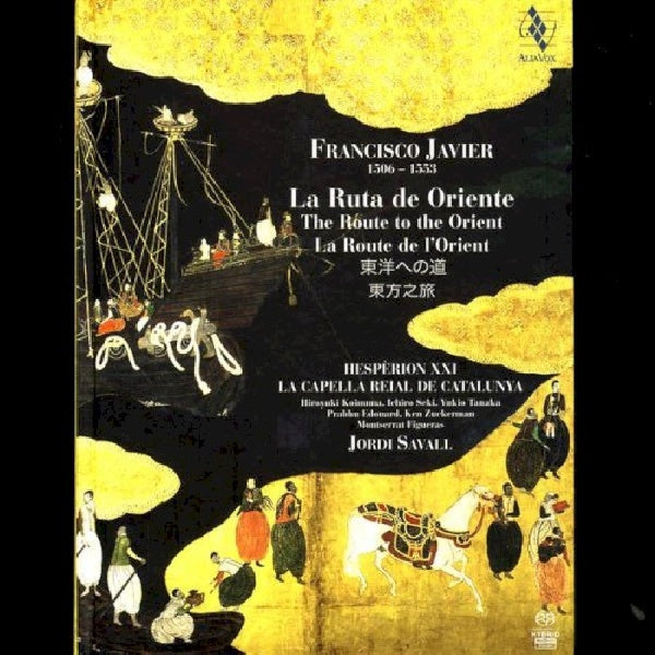 F. Javier - Route of the orient (Capella Reial/Hesperion Xxi/Jordi Savall, Super Audio CD CD)