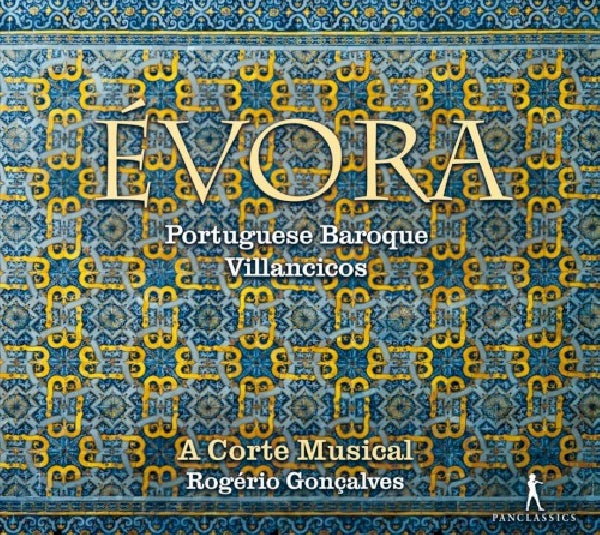 A Corte Musical & Rogerio Goncalves - Evora portuguese baroque villancico (CD)