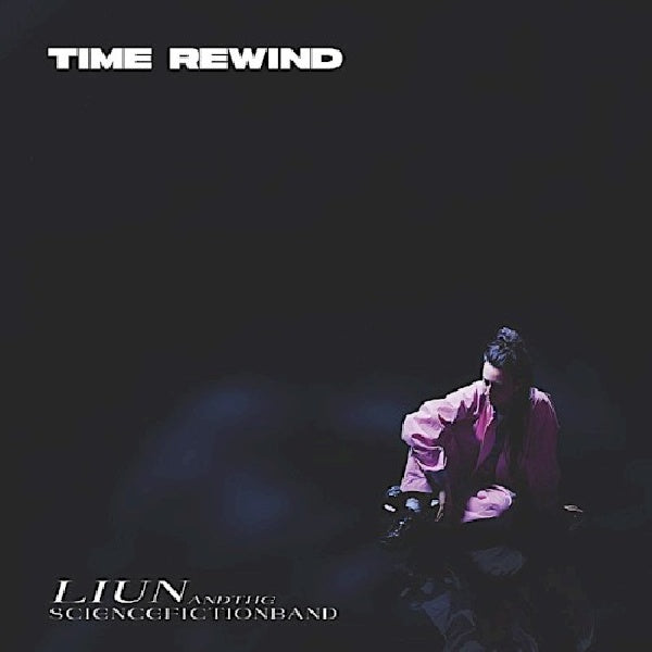 Liun & The Science Fiction Band - Time rewind (Ft. Lucia Cadotsch CD)
