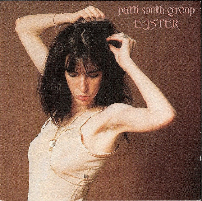 Patti Smith Group - Easter (Incl. Previously Unreleased Bonus Tracks CD)
