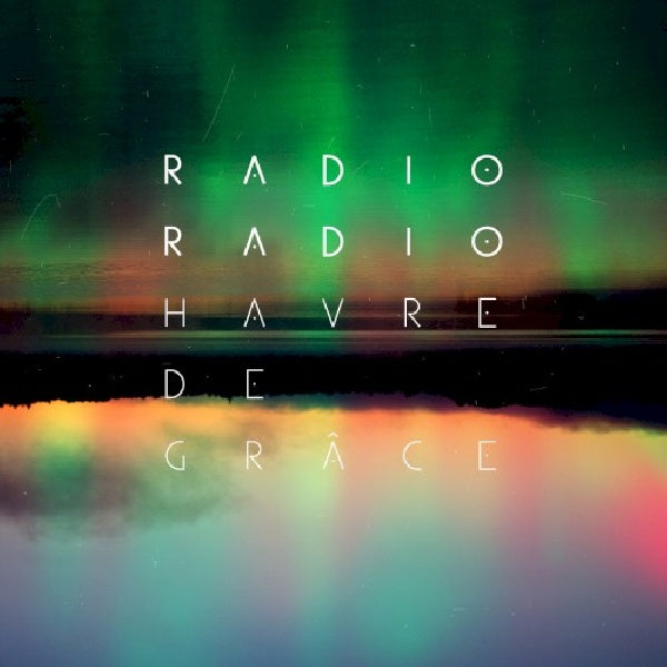 Radio Radio - Havre de grace (Digipak CD)