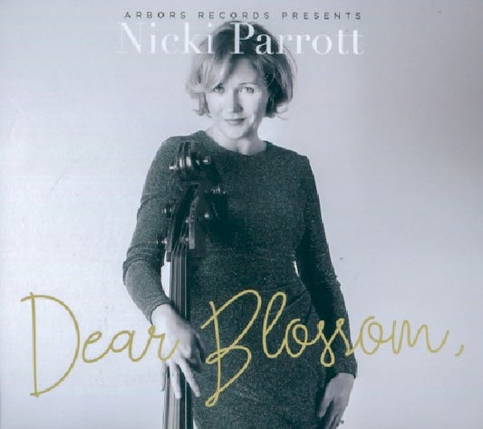 Nicki Parrott - Dear blossom (CD)