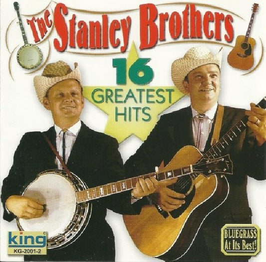 Stanley Brothers - 16 greatest hits (king) (CD)
