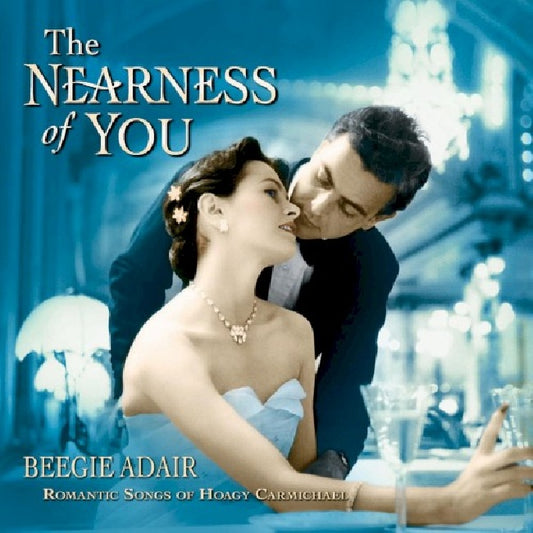 Beegie Adair - Nearness of you (CD)