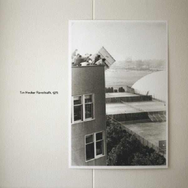 Tim Hecker - Ravedeath, 1972 (CD)