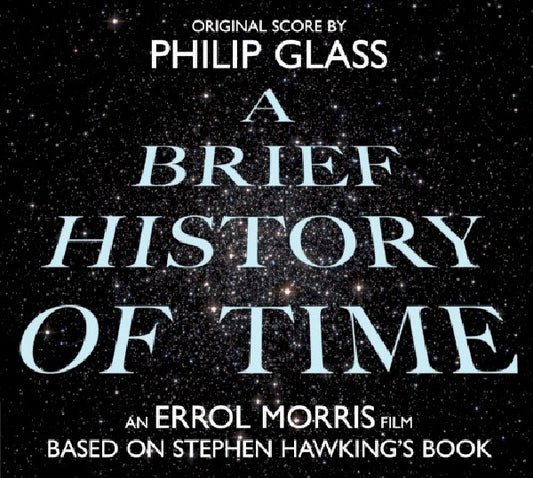 Philip Glass - A brief history of time (Philip Glass/Errol Morris CD)