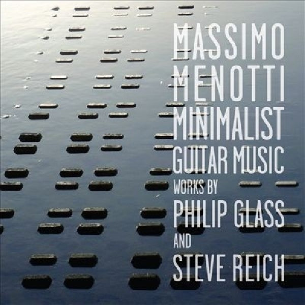 Glass/reich - Minimalist guitar music (Massimo Menotti CD)