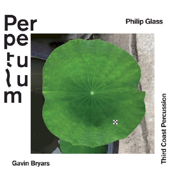 Third Coast Percussion - Perpetulum (Works By Glass/Bryars/Skidmore/Martin/Dillon CD)