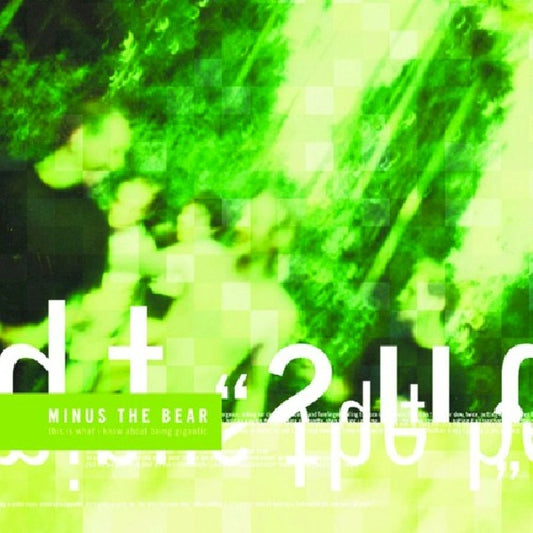 Minus The Bear - This is what i know about (..Being Gigantic    //Kill Sadie/Botch Members CD)