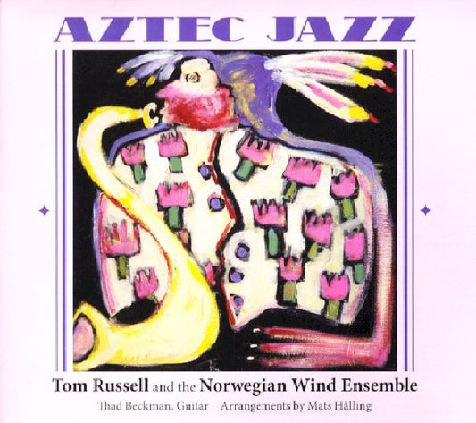 Tom Russell & Norwegian W - Aztec jazz (CD)
