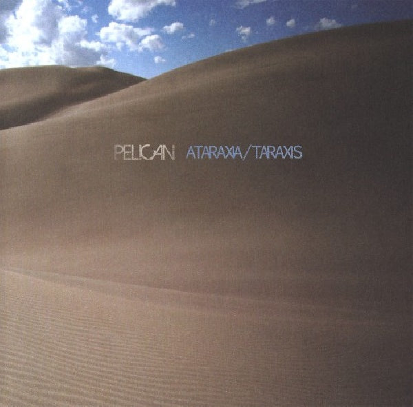 Pelican - Ataraxia/taraxis (CD)