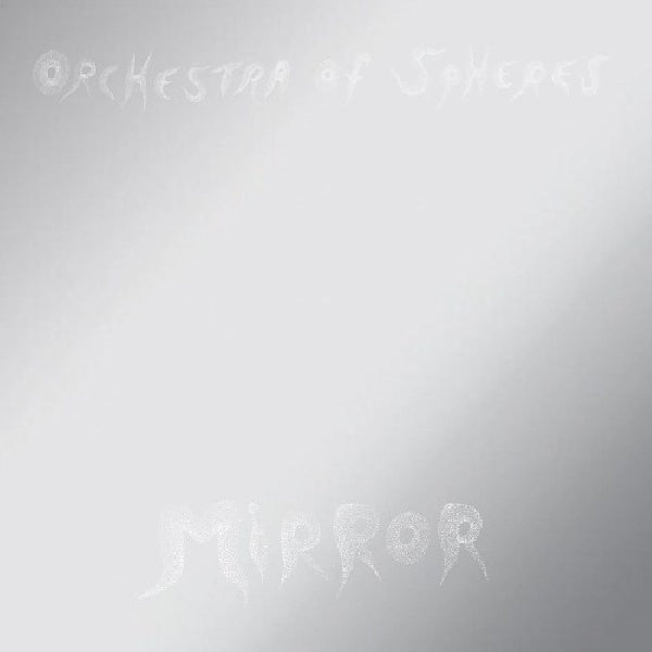 Orchestra Of Spheres - Mirror (CD)