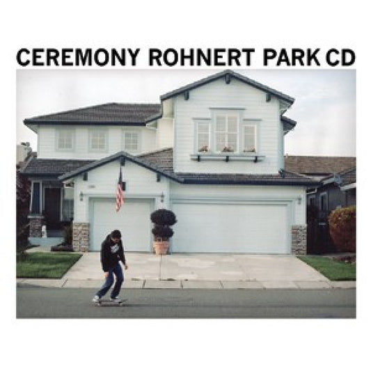 Ceremony - Rohnert park (CD)