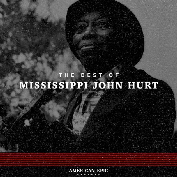 Mississippi John Hurt - American epic: the best of mississippi j.hurt (LP)