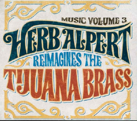 Herb Alpert - Music 3 - herb alpert reimagines the tijuana brass (CD)